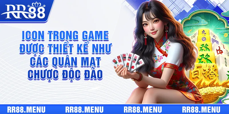 Icon trong game được thiết kế như các quân Mạt Chược độc đáo